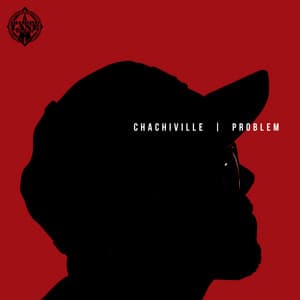 Album: Chachiville