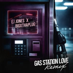 Single: Gas Station Love (remix)
