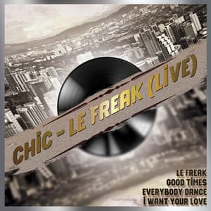 Single: Le Freak (Live)