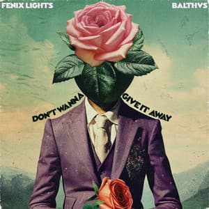 Single: Don't Wanna Give It Away