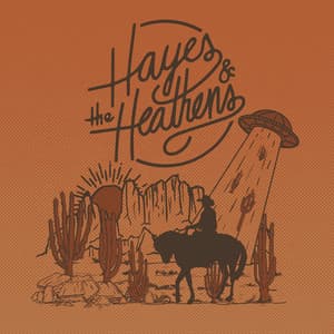 Album: Hayes & The Heathens