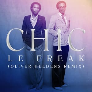 Single: Le Freak (Oliver Heldens Remix)