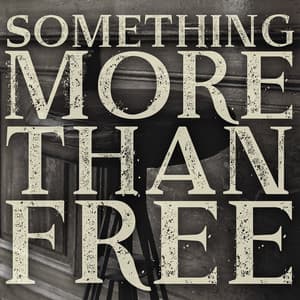 Single: Something More Than Free