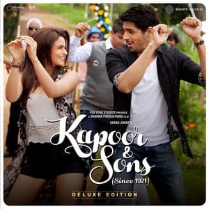 Album: Kapoor & Sons (Since 1921) (Original Motion Picture Soundtrack) [Deluxe Edition]