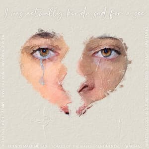 Album: i was actually kinda sad for a sec