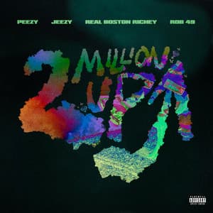 Single: 2 Million Up (feat. Rob49)