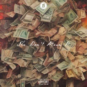 Single: She Don't Mean It