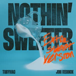 Single: Nothin' Sweeter (Extra Sweet Version)