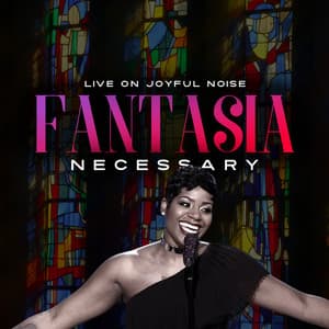 Single: Necessary (Live on Joyful Noise)