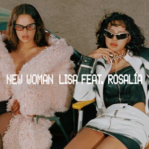 Single: New Woman (feat. ROSALÍA)