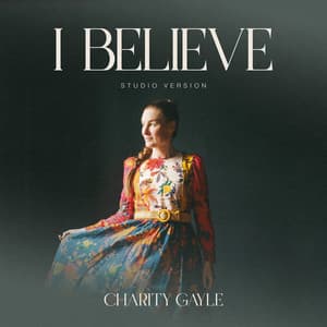 Single: I Believe (Studio Version)