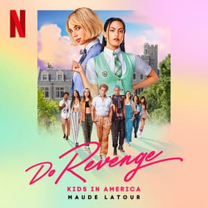 Single: Kids in America (From the Netflix Film "Do Revenge")