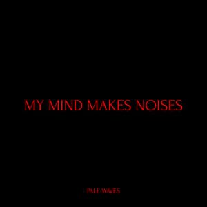 Album: My Mind Makes Noises