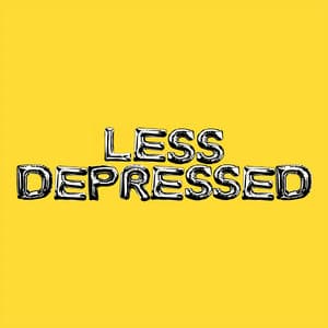 Single: LESS DEPRESSED