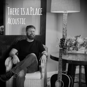 Single: There is a Place (Acoustic)