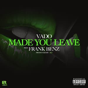 Single: Made You Leave