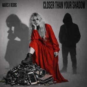Single: Closer Than Your Shadow