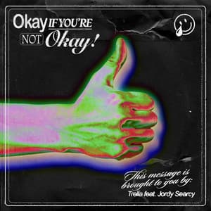 Single: Okay If You're Not Okay