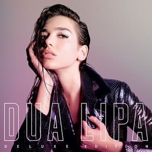 Album: Dua Lipa (Deluxe)