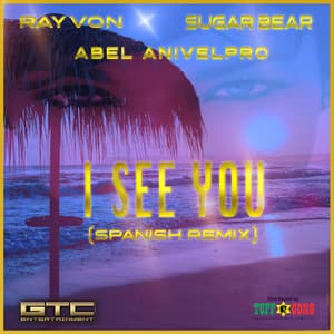 Single: I See You (Spanish Remix)