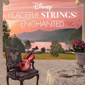 Album: Disney Peaceful Strings: Enchanted