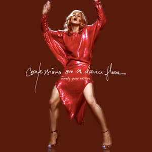 Album: Confessions On A Dance Floor (Twenty Years Edition)