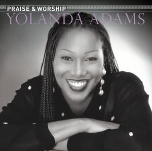 Album: The Praise & Worship Songs of Yolanda Adams