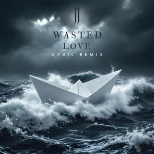 Single: Wasted Love (CYRIL Remix)