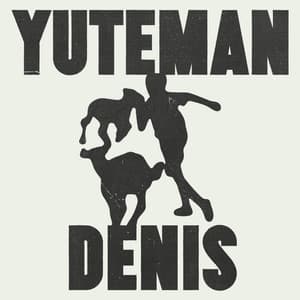Single: Yuteman Denis (feat. Charlotte Cardin & Zibz)