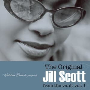 Album: Hidden Beach presents: The Original Jill Scott: from the vault vol. 1