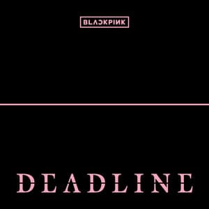Single: DEADLINE