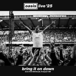 Single: Bring It On Down (Live from Edinburgh, 9 August '25)