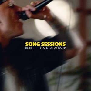 Single: bodie Song Sessions