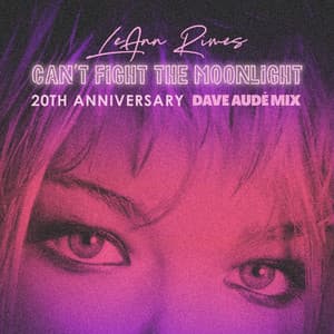 Single: Can't Fight The Moonlight (Dave Audé Radio Mix)