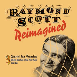 Album: Raymond Scott Reimagined