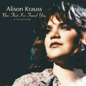 Album: Now That I've Found You: A Collection