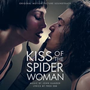 Album: Kiss of the Spider Woman (Original Motion Picture Soundtrack)