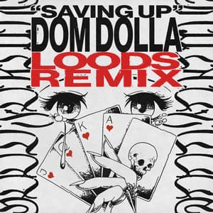 Single: Saving Up (Loods Remix)
