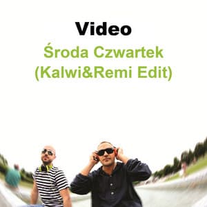 Single: Środa Czwartek (Kalwi & Remi Edit)