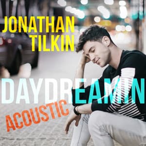 Single: Daydreamin (Acoustic, Live, 1 Take)