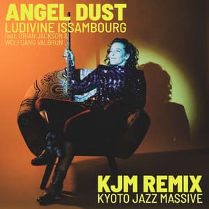 Single: Angel Dust (Kyoto Jazz Massive Remix)