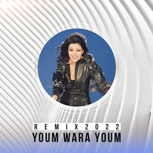 Single: Youm Wara Youm Remix 2022
