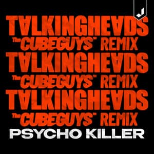 Single: Psycho Killer (The Cube Guys Remix)