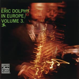 Album: Eric Dolphy In Europe, Vol. 3