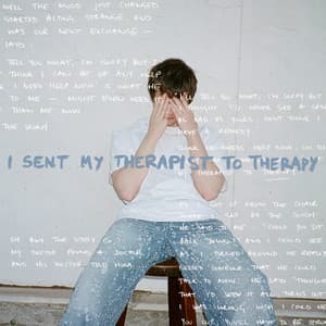 Single: I Sent My Therapist To Therapy