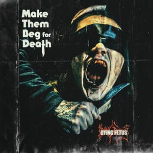 Album: Make Them Beg For Death