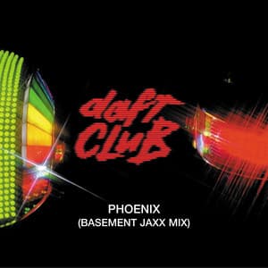Single: Phoenix (Basement Jaxx Remix)