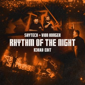 Single: Rhythm Of The Night (R3HAB Edit)