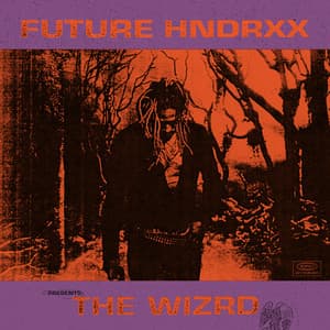 Album: Future Hndrxx Presents: The WIZRD