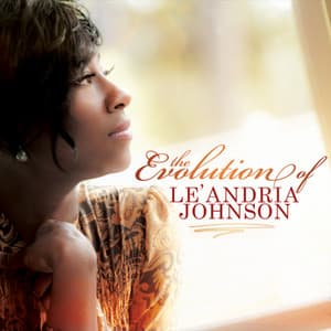 Album: The Evolution of Le'Andria Johnson